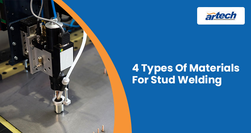 4 Types Of Materials For Stud Welding
